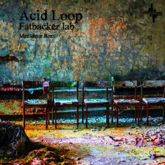 Acid Loop by Fatbacker Lab