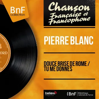 Douce brise de Rome / Tu me donnes (feat. Jo Boyer et son orchestre) [Mono Version] by 