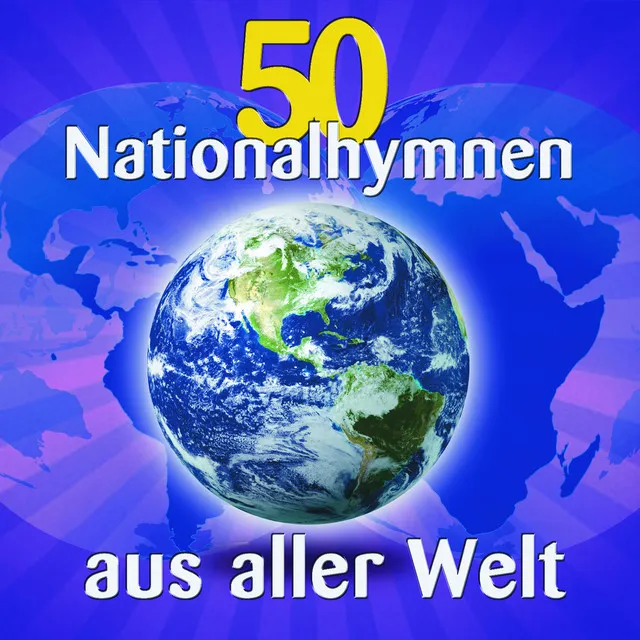 50 Nationalhymnen aus aller Welt