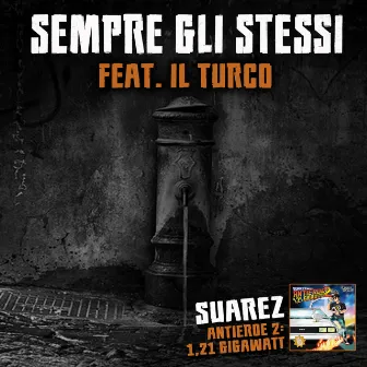 Sempre gli stessi by Suarez