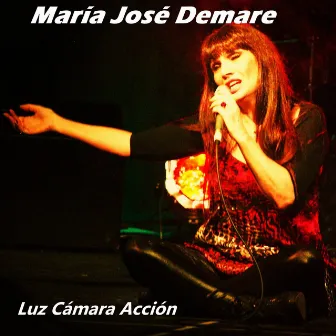 Luz Cámara Acción by Maria José Demare