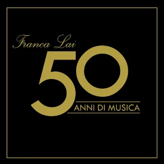 50 anni di musica by Franca Lai