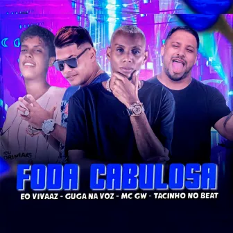 Foda Cabulosa (Remix) by Eo Vivaaz