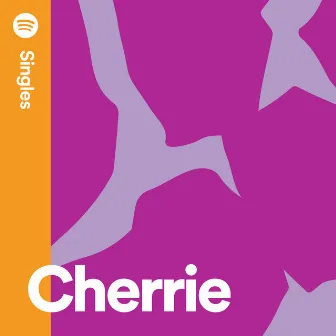 Spotify Singles by Cherrie