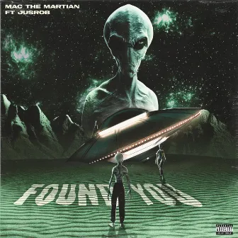 Found You by Mac the Martian