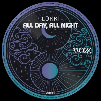 All Day, All Night by LÜKKI