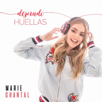 Dejando Huellas by Marie Chantal