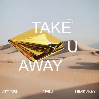 Take U Away by aifheli