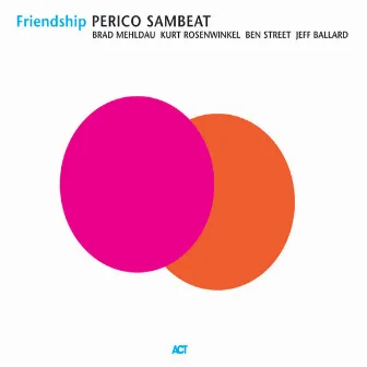 Friendship by Perico Sambeat