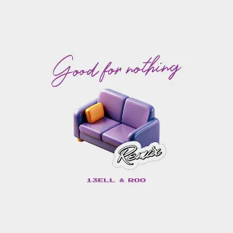 Good for nothing (Remix) by ROO