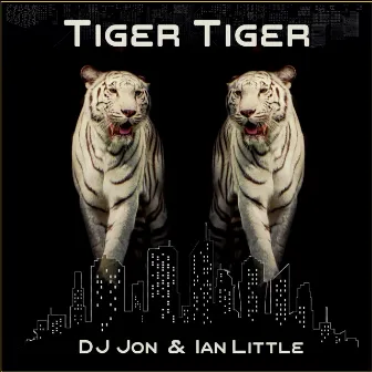 Tiger Tiger by Ian Little