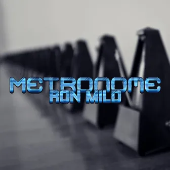 Metronome by Ron Mild