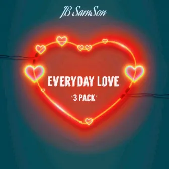 Everyday Love *3 Pack* by Unknown Artist