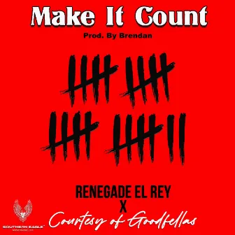 Make It Count by Courtesy of the Goodfellas