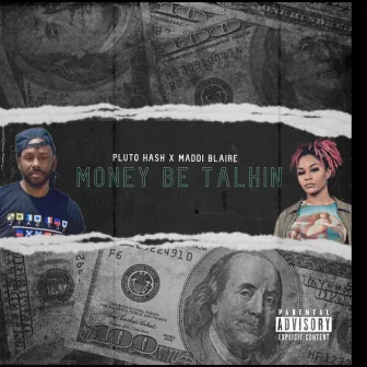 Money Be Talkin' by Maddi Blaire