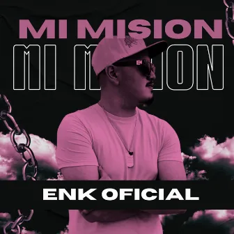 Mi Mision by ENK OFICIAL