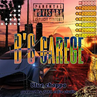 B'C garege by Blue Choppa