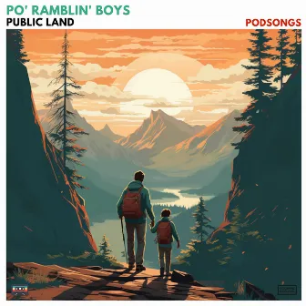 Public Land by The Po' Ramblin' Boys