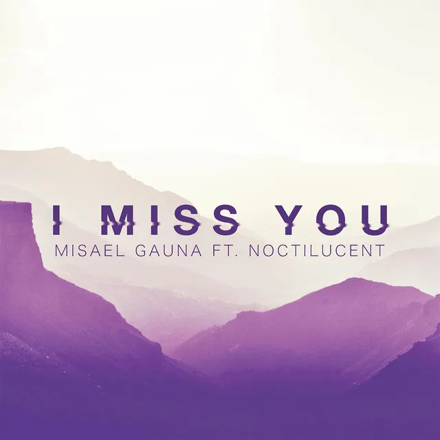 I Miss You [Manu Lei Remix]