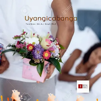 Uyangicabanga by MLK