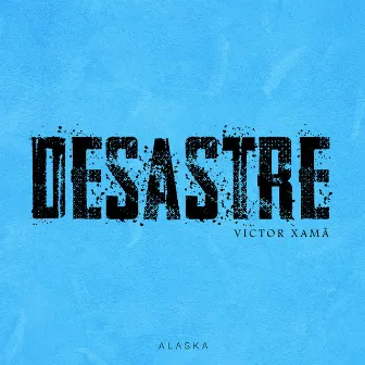 Desastre by Victor Xamã