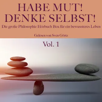 Habe Mut! Denke selbst! Die große Philosophie Hörbuch Box für ein bewussteres Leben (Vol. 1: Kant, Lichtenberg, Nietzsche, Kleist, Gracián, Goethe und Pascal) by Georg Christoph Lichtenberg