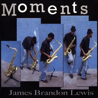 Moments by James Brandon Lewis