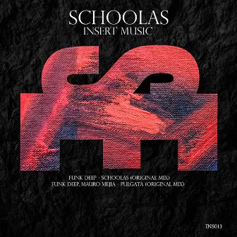 Schoolas by Funk Deep