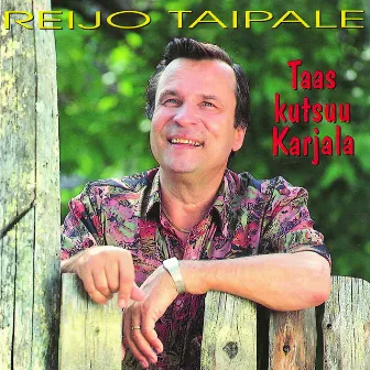 Taas Kutsuu Karjala by Reijo Taipale