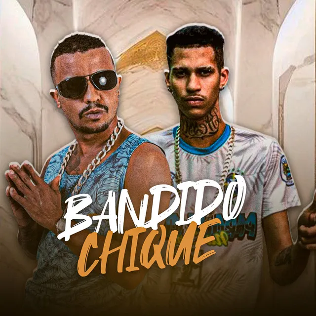 Bandido Chique