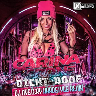 Dicht und doof (DJ Mystery Hardstyle Remix) by DJ Mystery