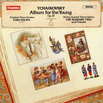 Tchaikovsky: Album for the Young, Op. 39 by Luba Edlina