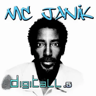 Digitall.5 by MC Janik