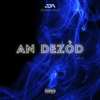 An Dezòd by Jgamalielz Official