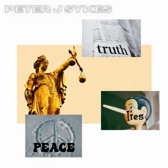 Truth, Lies, Peace by Peter J Sykes