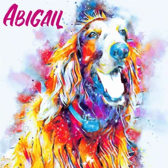 Abigail by Soothing Dog Sounds