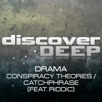 Conspiracy Theories / Catchphrase by Drama