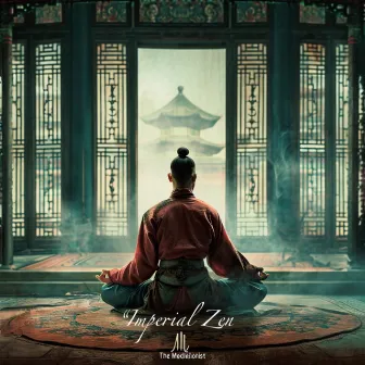 Imperial Zen by The Meditationist