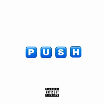 Push by Troy Mob