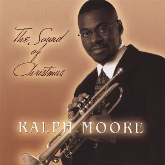 The Sound Of Christmas by Ralph Moore