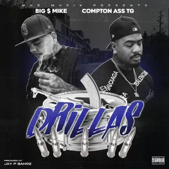 Drillas by Big $ Mike