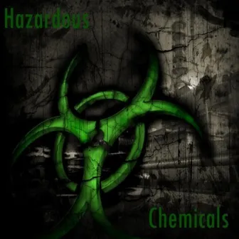 Chemicals EP by Hazardous