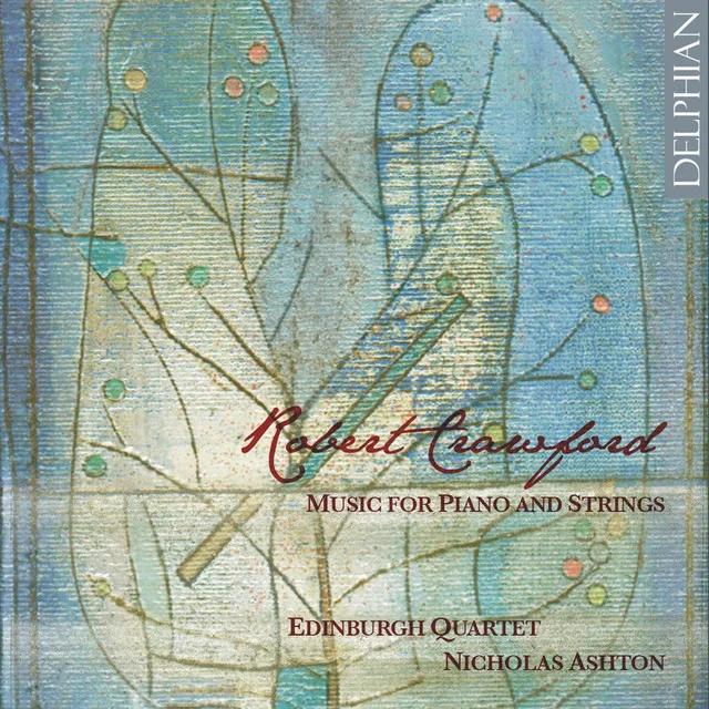 Robert Crawford: Music for Piano and Strings