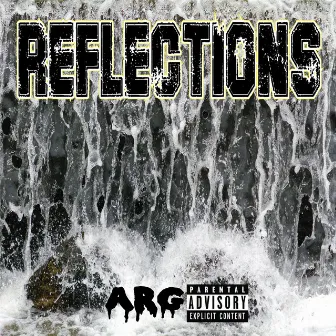 Reflections by A.R.G