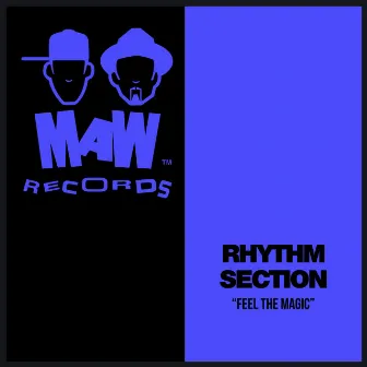 Feel The Magic by rhythm section