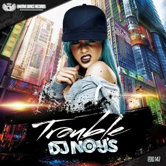 Trouble by Dj Noy´S