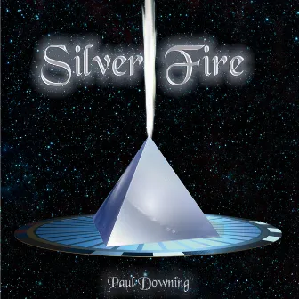 Silver Fire by Paul Downing