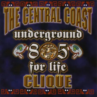 Underworld For Life Vol. 1 by Central Coast Clique