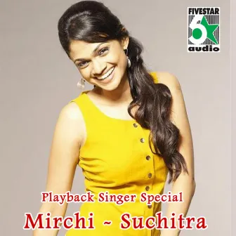 Playback Singer Special - Mirchi Suchitra by Suchitra