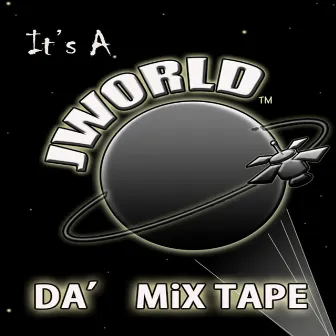 It's a Jworld (Da' Mix Tape) by Yung Prez